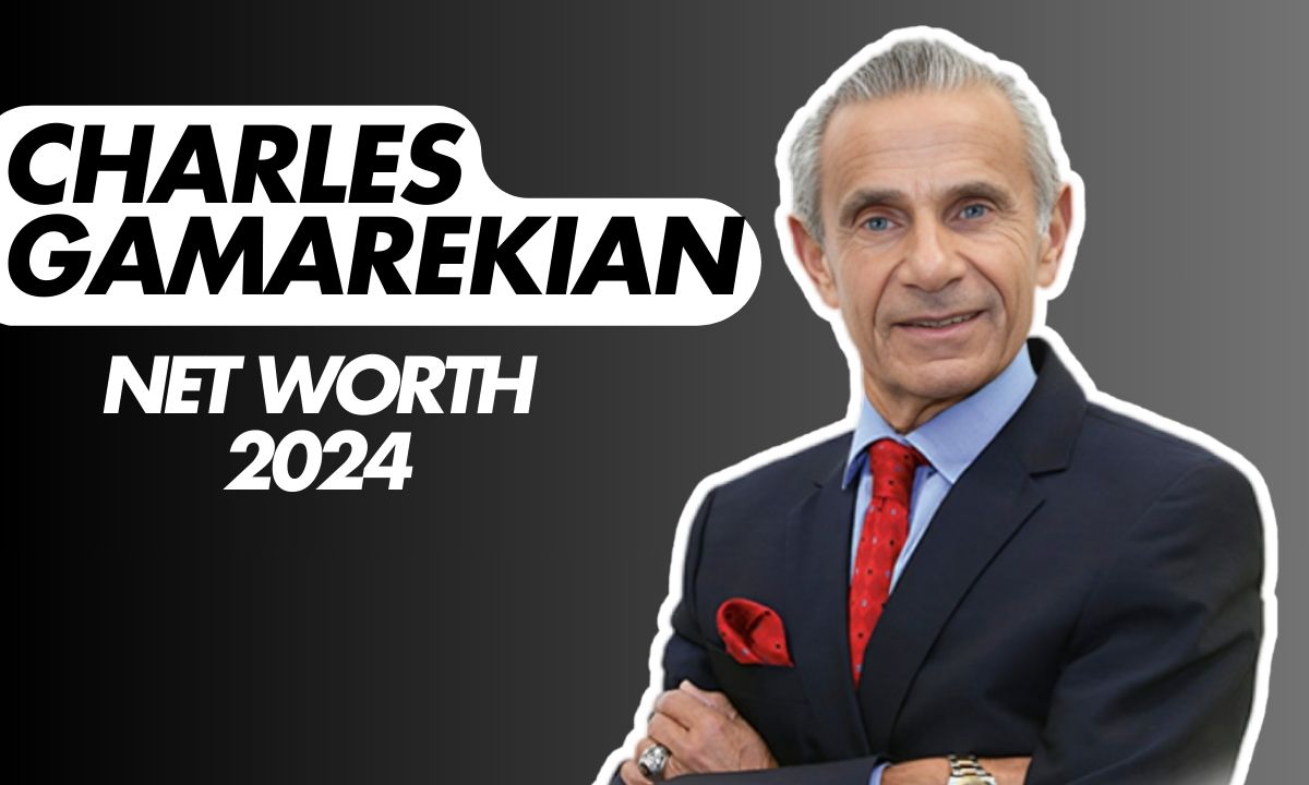 Charles Gamarekian Net Worth 2024 – Wife, Biography, Age, Height, Professional Life In Detailed