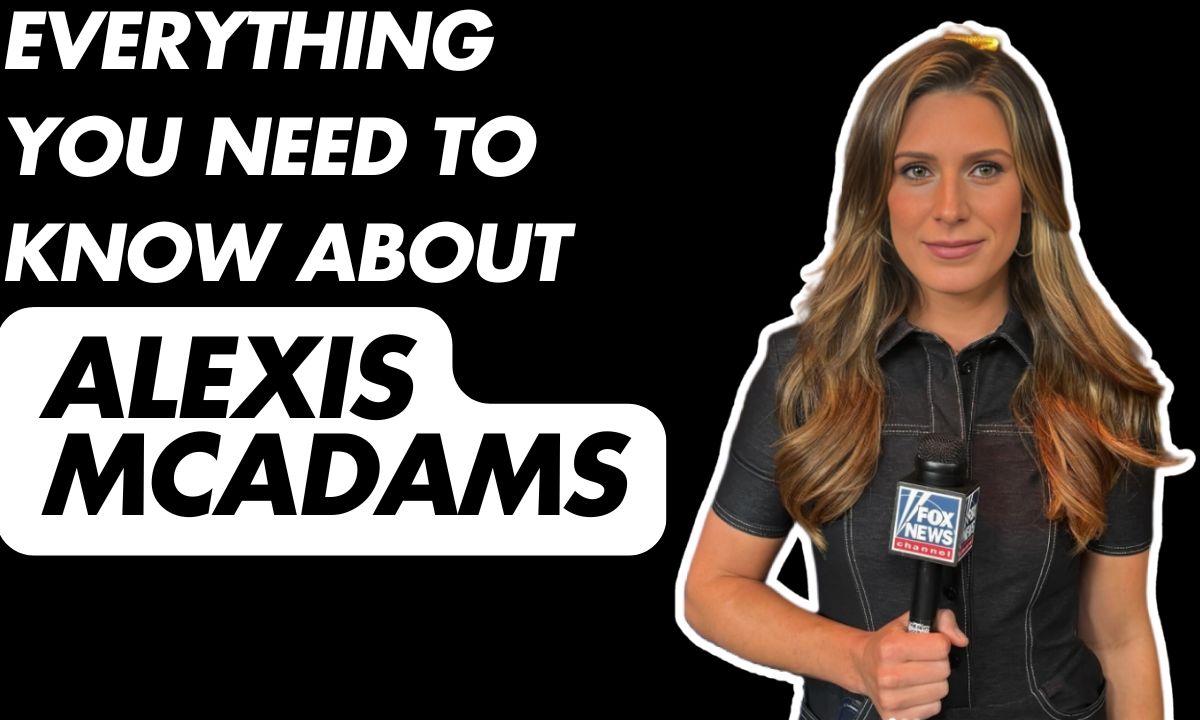 Everything You Need to Know About Alexis McAdams Age, Height, Weight, Career, Net Worth, and More