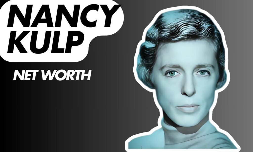 Nancy Kulp Net Worth Age, Biography, and Family