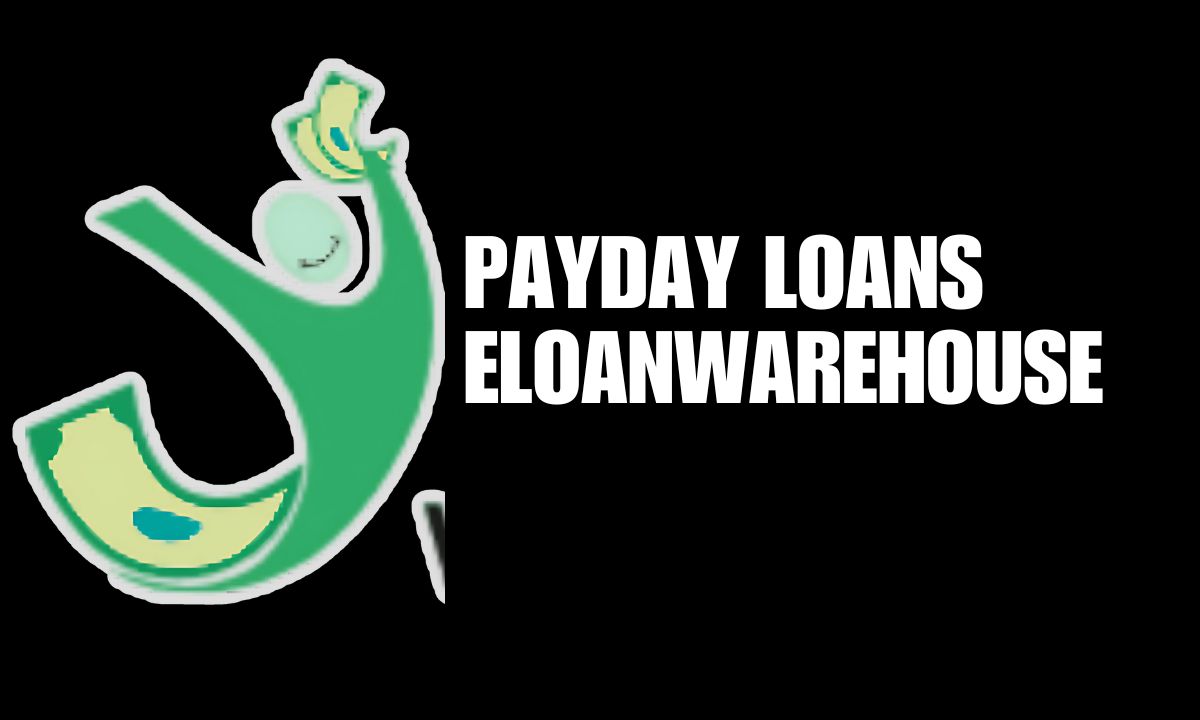 Payday Loans eLoanWarehouse A Comprehensive Guide